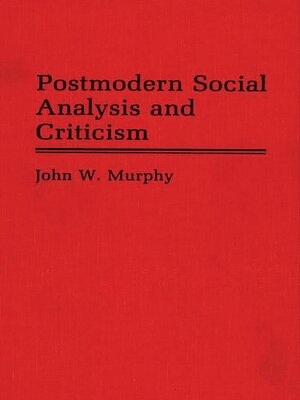 cover image of Postmodern Social Analysis and Criticism